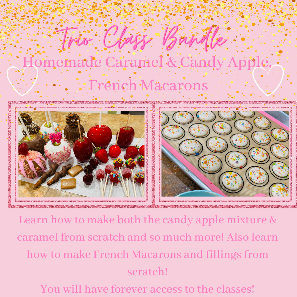 Class Trio: Macarons, Caramel & Candy Apple Classes 2023